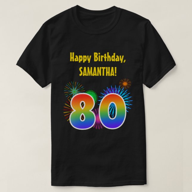 T-shirt Fun Fireworks + Rainbow Motif "80" Anniversaire # (Design devant)