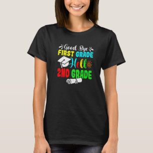 T-shirt Fun Goodbye First Grade Hello 2nd Grade Dernier Da