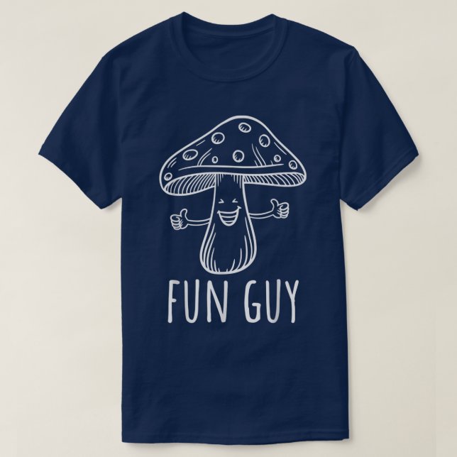 T-shirt Fun Guy, Funny Mushroom, Funny Party  (Design devant)