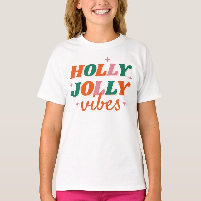 T-shirt Fun Holly Jolly Vibes Design de Noël (Devant)