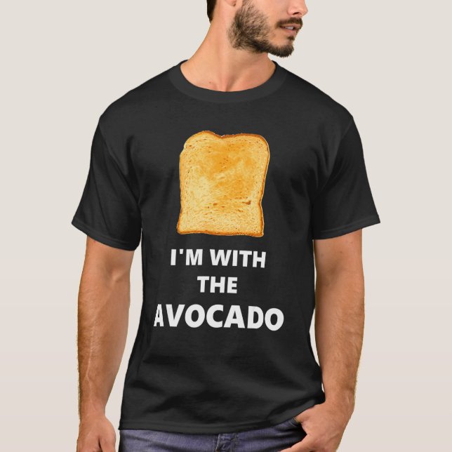 T-shirt Fun I'm With The Avocado Toast Halloween Costume (Devant)