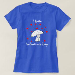 T-shirt Fun Je déteste la Saint-Valentin