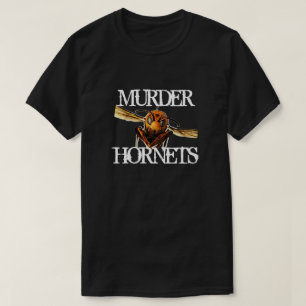 T-shirt Fun Murder Hornet