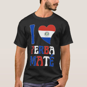 T-shirt Fun Paraguay Drapeau I LOVE YERBA MATE