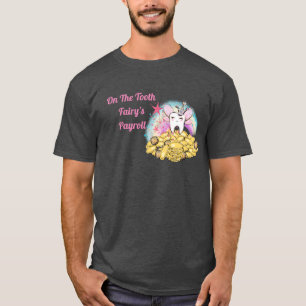 T-Shirt Fun Pour Les Professionnels Dentaires