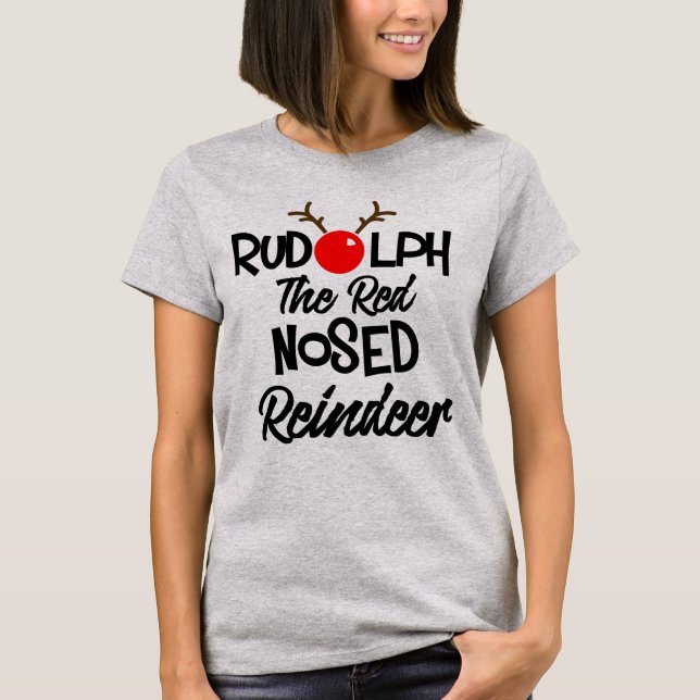 T-shirt Fun Rudolph Le Rindeer Rouge à nez rouge Xmas (Devant)