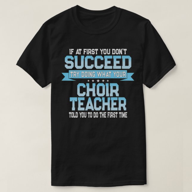 T-shirt Fun School Choir Teacher Quote  Funny Choral Music (Design devant)
