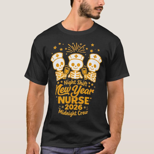 T-shirt Fun Skeleton Er Icu Nurse Night Shift Crew New Yea (Devant)