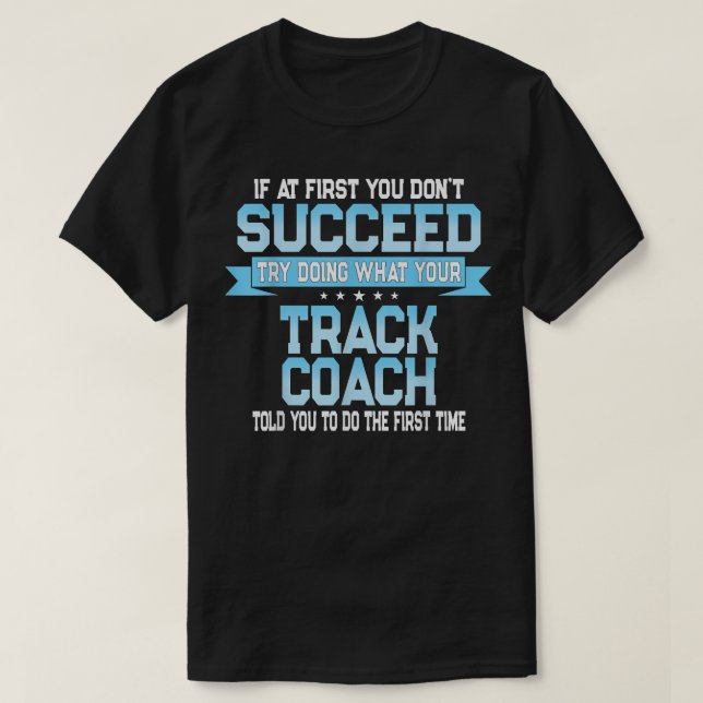 T-shirt Fun Track and Field Coach Cadeau - Funny Track Say (Design devant)