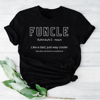 T-shirt Funcle Le Cool et Funny Uncle Définition