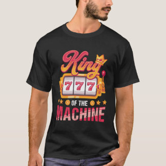 T-shirt Funky Casino Jouer King Of Slot Machine Lover Play