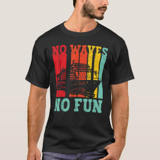 T-shirt Funky Cruise Ship Retro No Waves No Fun