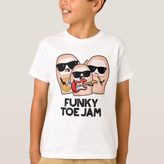 T-shirt Funky Toe Jam Funny Music Pun  (Devant)