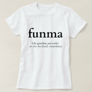 T-shirt Funma Funny Grandma définition