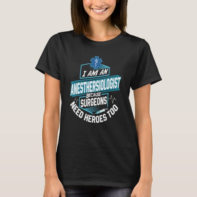 T-shirt Funn Anesthesiologist Anesthesia Nurse Anesthesia (Devant)