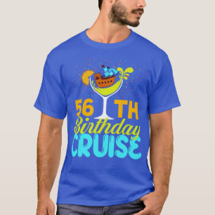 T-shirt Funny 56th Birthday Cruise