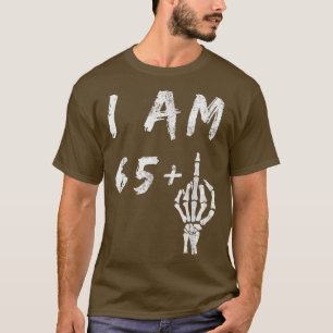 T-shirt Funny 66e anniversaire Je suis 65 Plus Squelette M