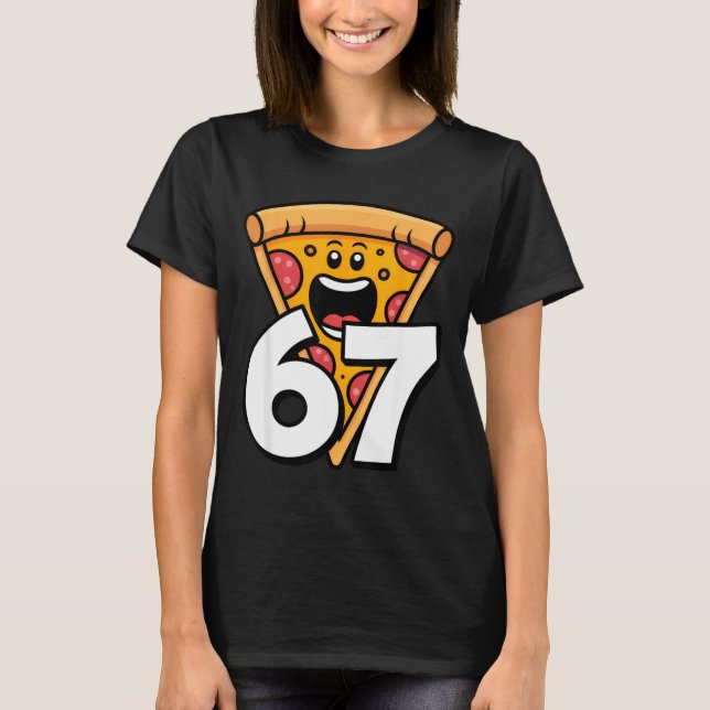 T-shirt Funny 67 Meme Six Seven Humor Food Zza  (Devant)