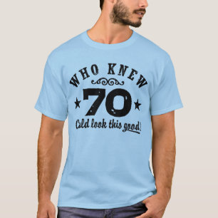 T-shirt Funny 70e anniversaire