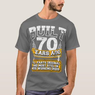 T-shirt Funny 70e Anniversaire Chemise Vintage construite 
