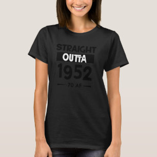 T-shirt Funny 70th Birthday Shirt Straight Outta 1952 Funn