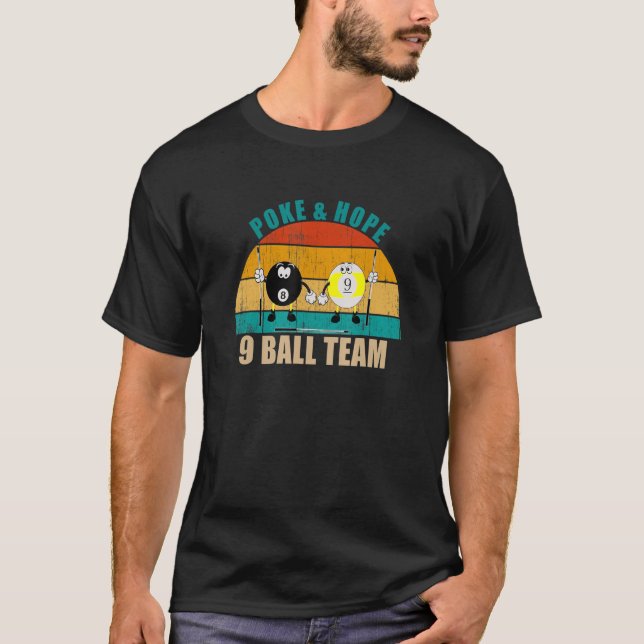 T-shirt Funny 8 9 Ball Billiards Team Poke & Hope 9 Ball (Devant)