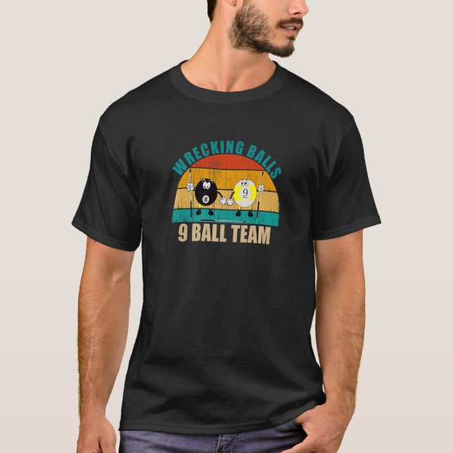 T-shirt Funny 8 9 Ball Billiards Team Wrecking Balls 9 Bal (Devant)