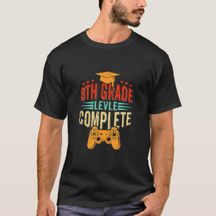 T-shirt Funny 8E Niveau Complet Gamer Graduation 20