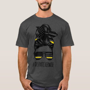 T-shirt Funny 911 Dispatcher Femme Messy Bun Hair Ems Disp