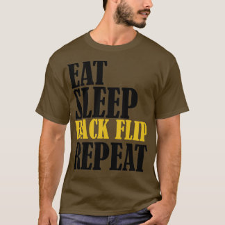 T-shirt Funny Acrobat Manger Dormir Retour Répéter sport g