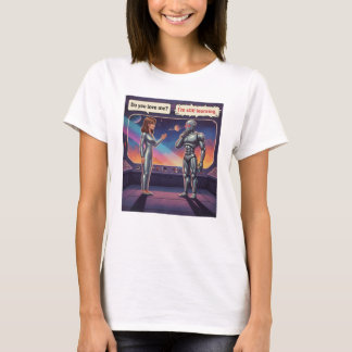 T-shirt Funny AI Romance Female Human and Male Robot Space