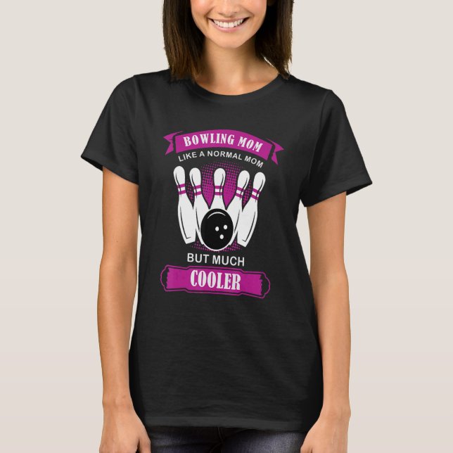 T-shirt Funny Alley Ball Cute Women's Ten Pin Mom Bowling (Devant)