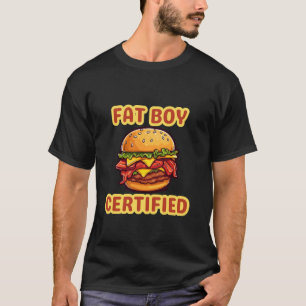 T-shirt Funny American Bacon Cheeseburger Fat Boy Certifié
