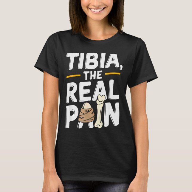 T-shirt Funny Anatomy Going Tibia Okay Broken Leg Gift For (Devant)