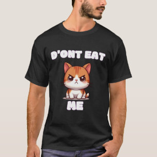 T-shirt Funny Angry Cat Meme Shirt - Don’t Eat Me Design