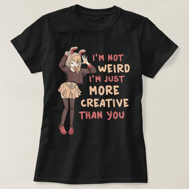 T-shirt Funny Anime Girl Creative Quote (Design devant)