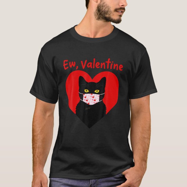 T-shirt Funny Anti Valentines Day Chat noir Ew Valentine D (Devant)