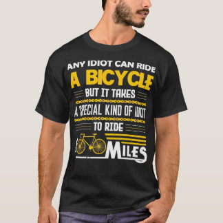 T-shirt Funny Any Can Ride Bicycle s pour les amateurs de 