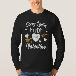 T-shirt Funny Arrow Heart Désolé Mesdames Ma Maman Est Mon