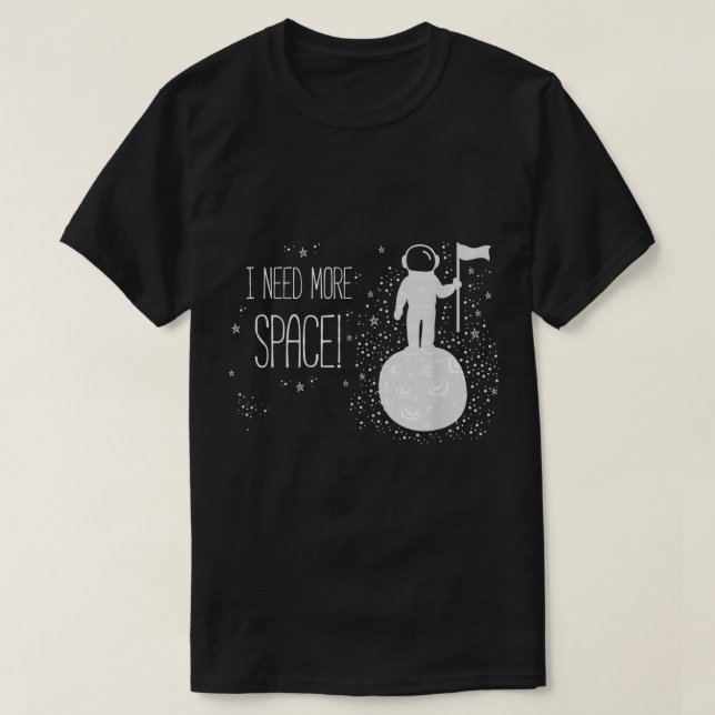 T-shirt Funny Astronaut Space Quote Design (Design devant)