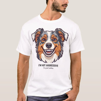 T-shirt Funny Aussie Smile Tee | I'm Not Aggressive
