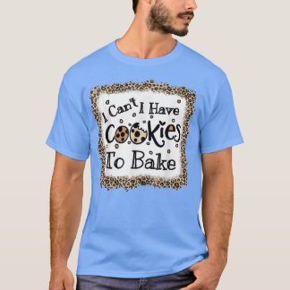 T-shirt Funny Baking Cookies quote, Cuisine Cool Baking Le