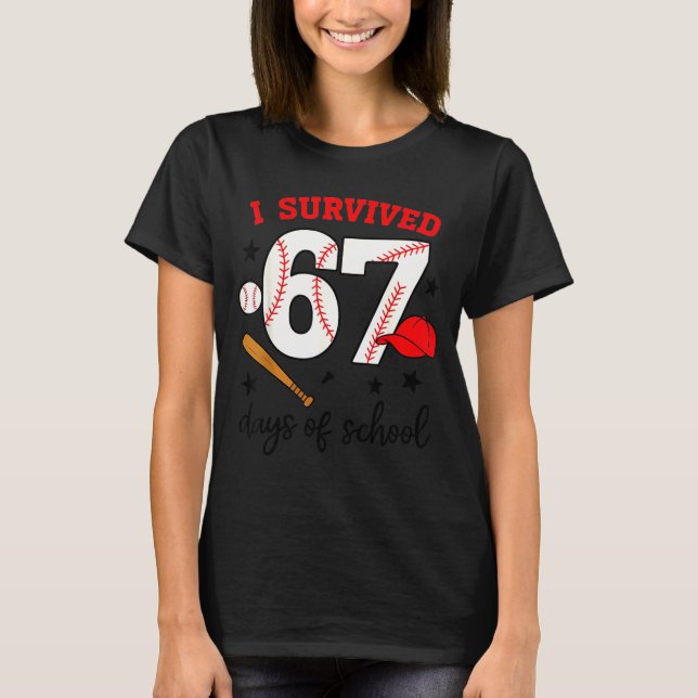 T-shirt Funny Baseball I Survived 67 Days Of School Design (Devant)