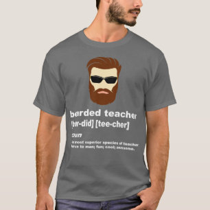 T-shirt Funny Beard Enseignant Chemise Professeur Apprécia