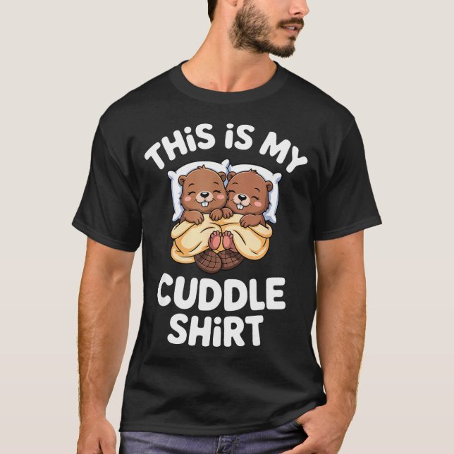 T-shirt Funny Beaver Couple This Is My Cuddle  (Devant)