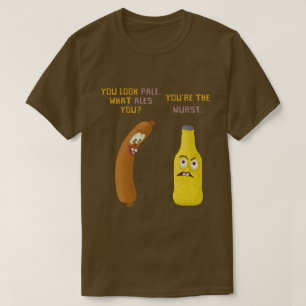T-shirt Funny Beer Bratwurst Pun Pale Ale Wurst v2