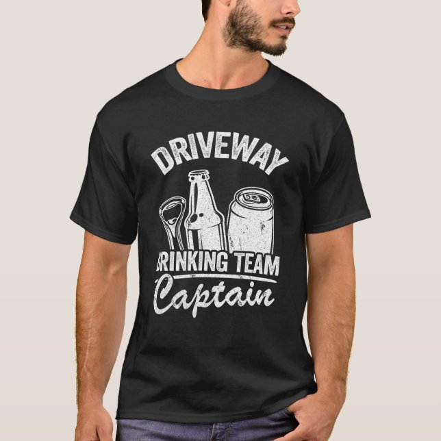 T-shirt Funny Beer Driveway Drinker Driveway Drinking Team (Devant)
