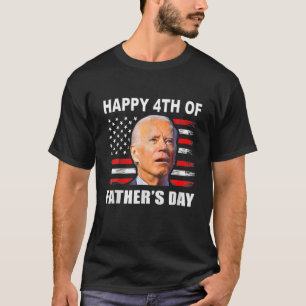 T-shirt Funny Biden A Confondu 4E Joyeux 4E E De Fête des 