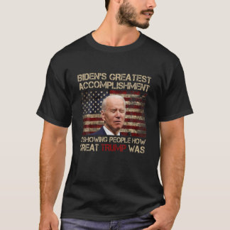 T-shirt Funny Biden Plus grande réalisation