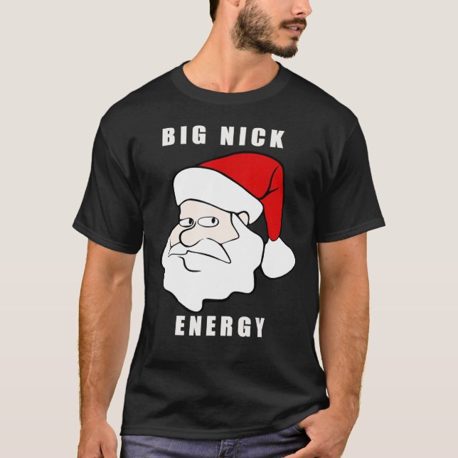 T-SHIRT FUNNY BIG NICK ENERGY (Devant)